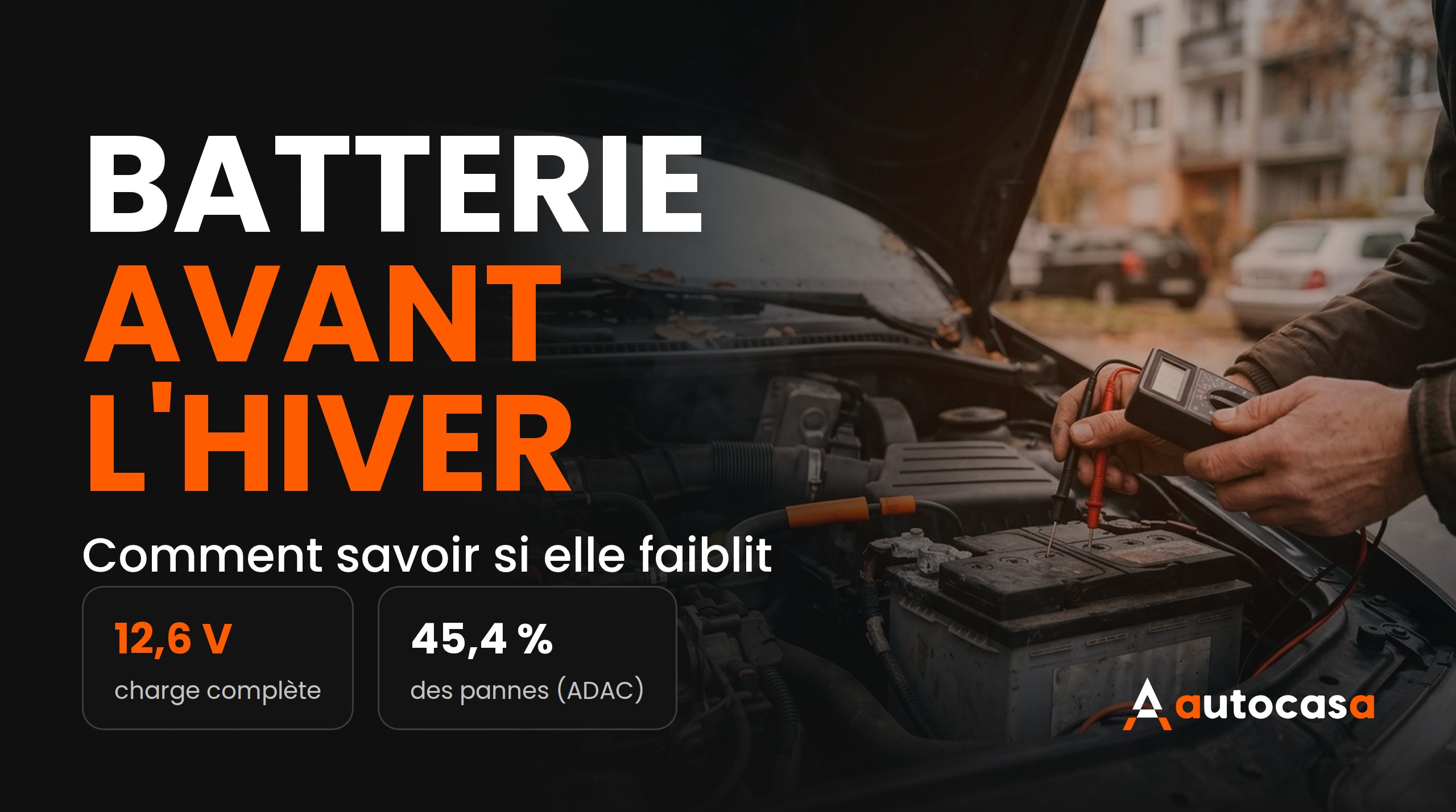 Batterie avant l&rsquo;hiver : comment savoir si elle faiblit et quoi vérifier sur une occasion