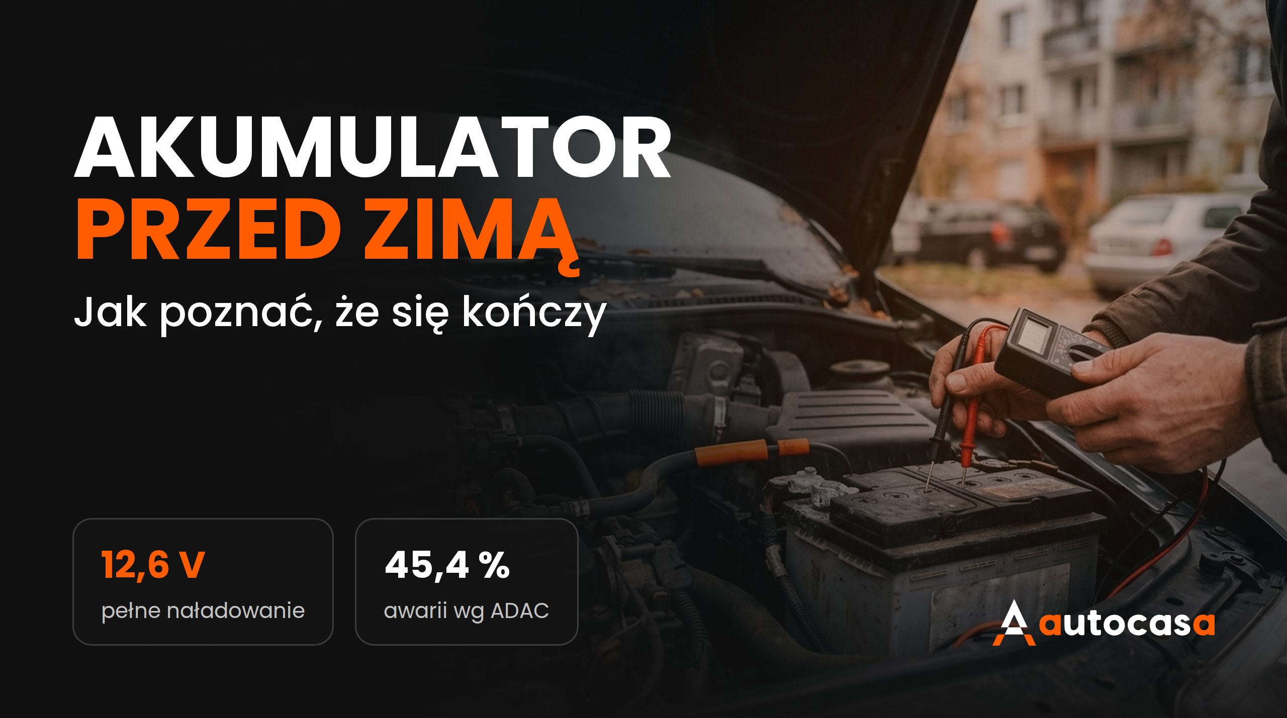 Akumulator przed zimą: jak poznać, że się kończy, i na co uważać przy używanym aucie