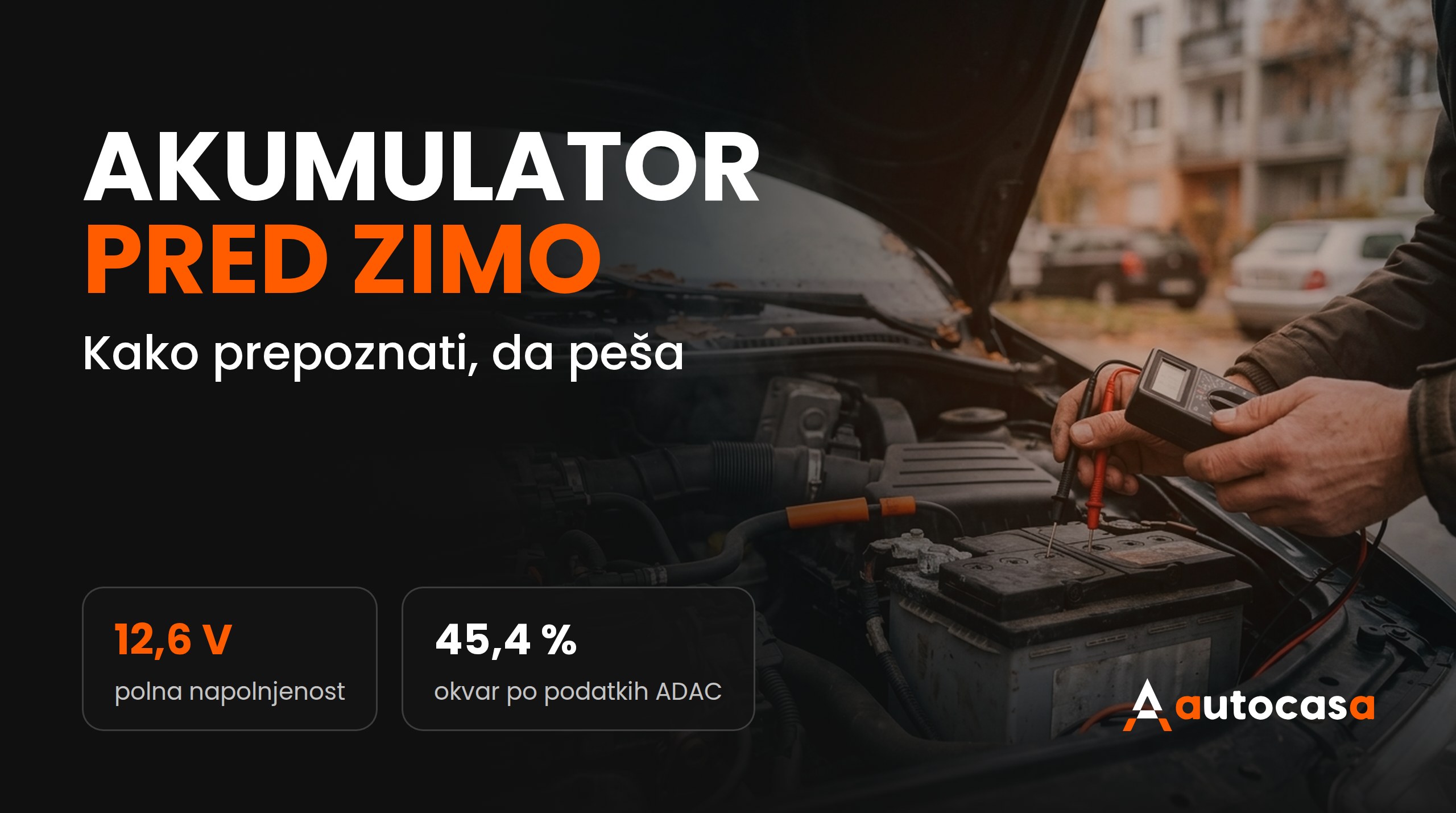 Akumulator pred zimo: kako prepoznati, da peša, in na kaj paziti pri rabljenem avtu