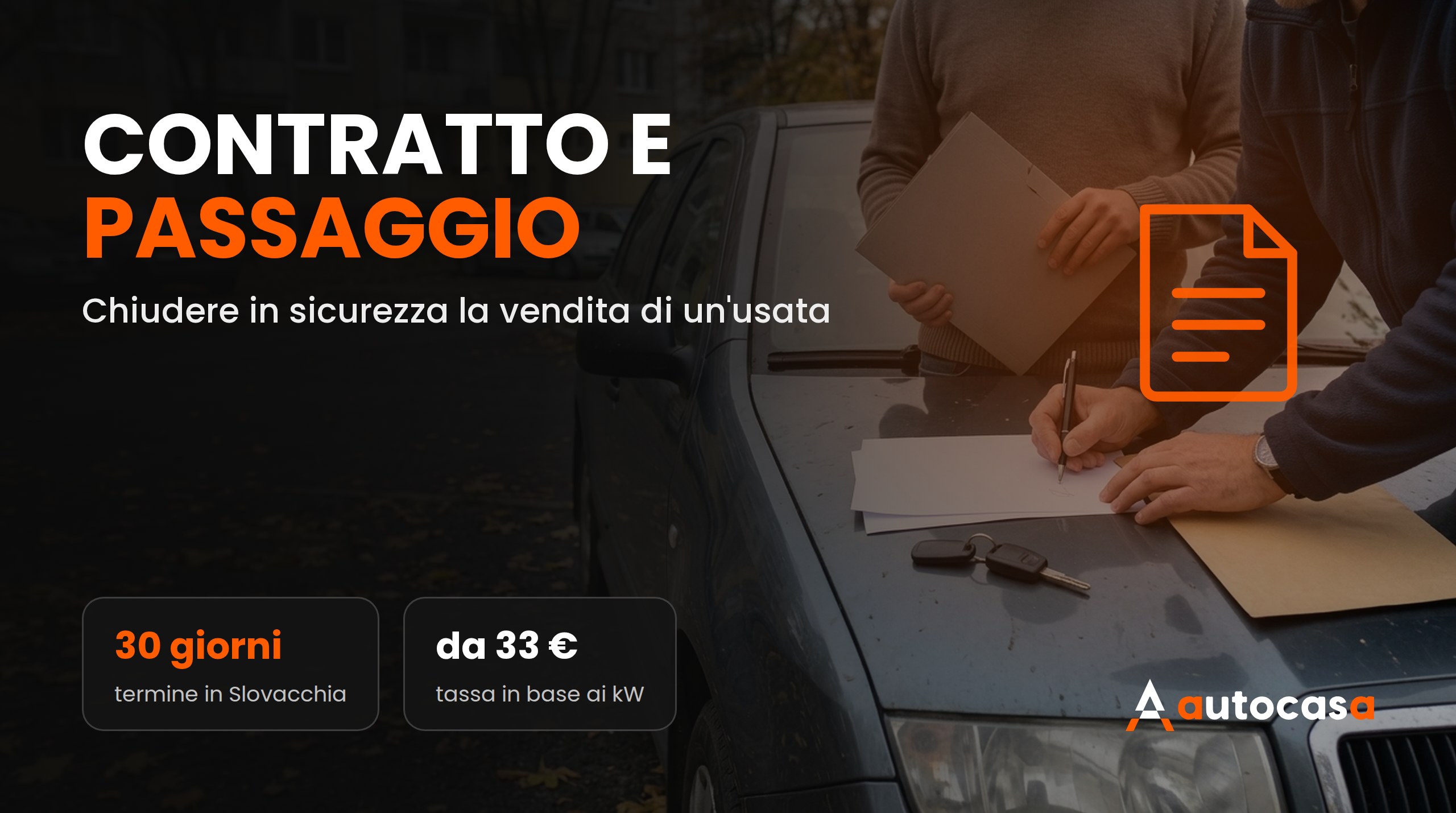 Contratto e passaggio di proprietà: chiudere in sicurezza la vendita di un’usata