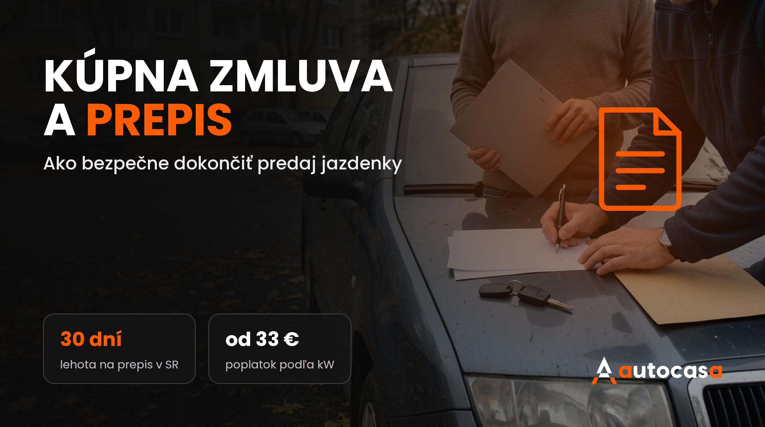 Kúpna zmluva a prepis auta: ako bezpečne dokončiť predaj jazdenky