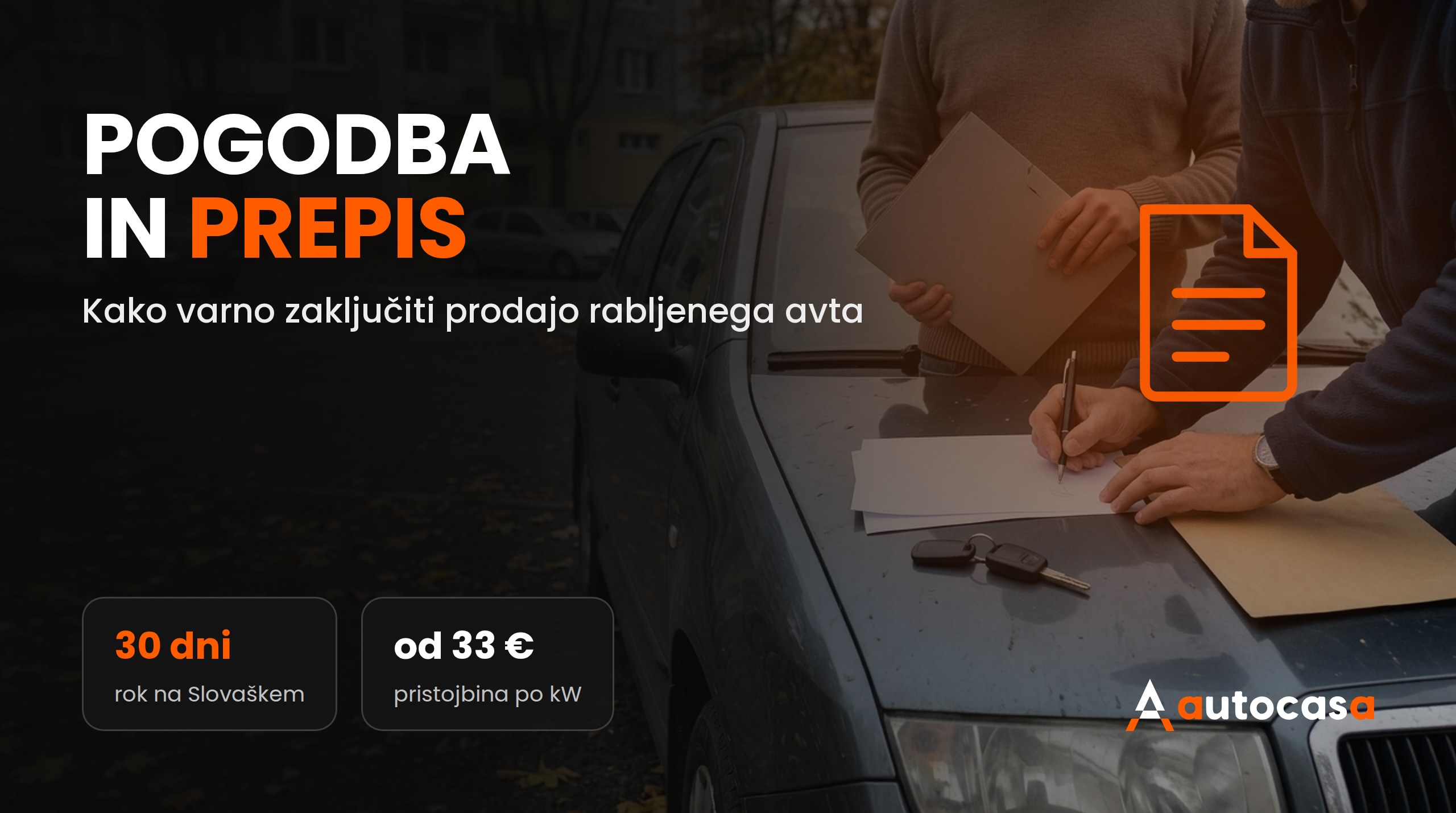 Pogodba in prepis vozila: kako varno zaključiti prodajo rabljenega avta