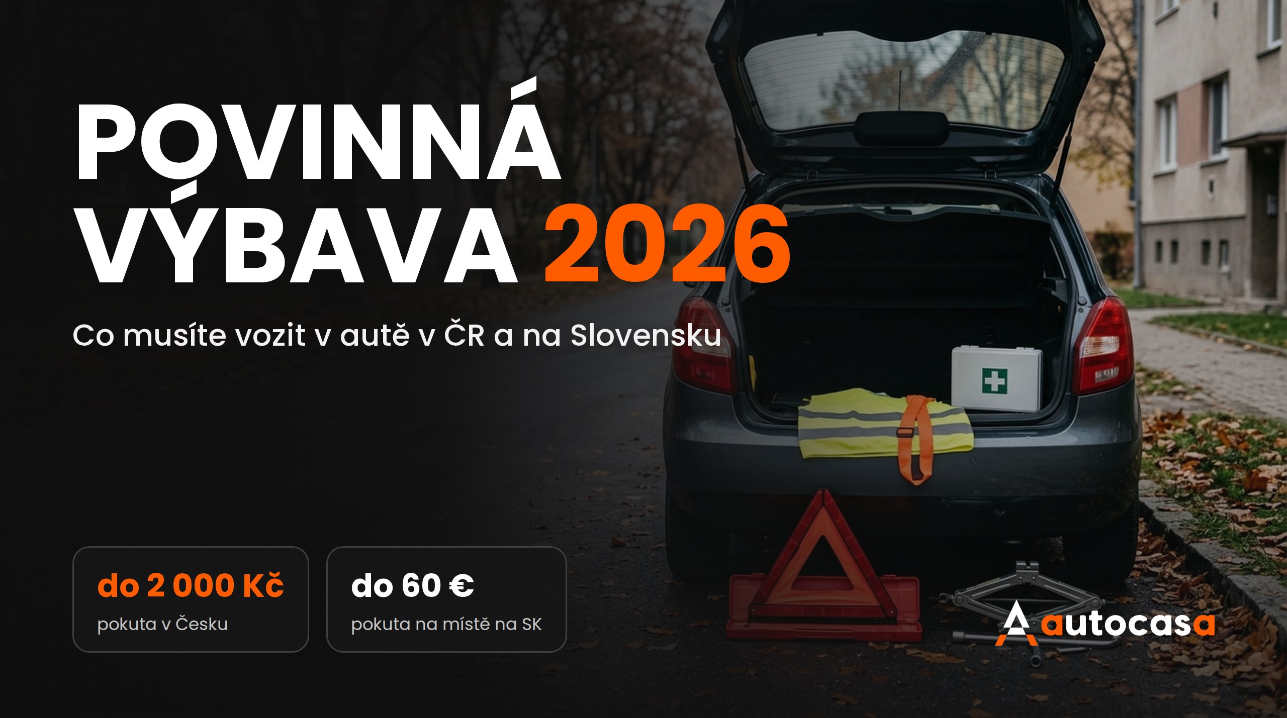 Povinná výbava auta 2026: co musíte vozit v kufru a co už ne