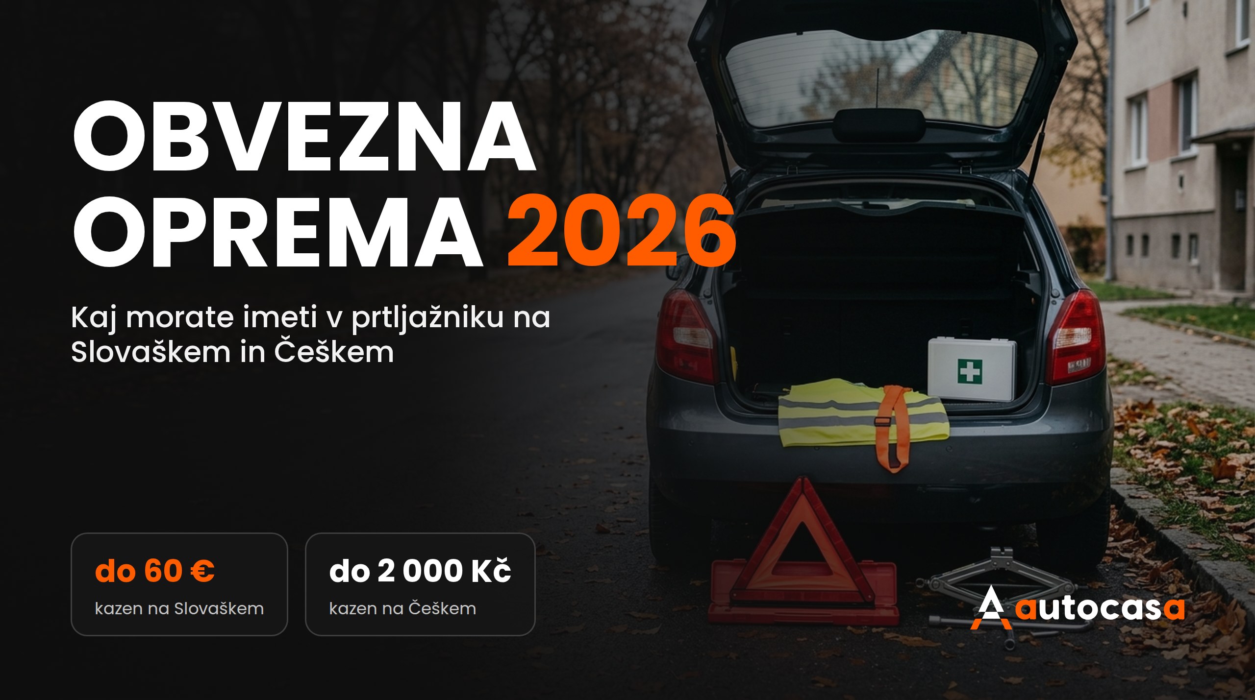 Obvezna oprema vozila 2026: kaj potrebujete v prtljažniku na Slovaškem in Češkem