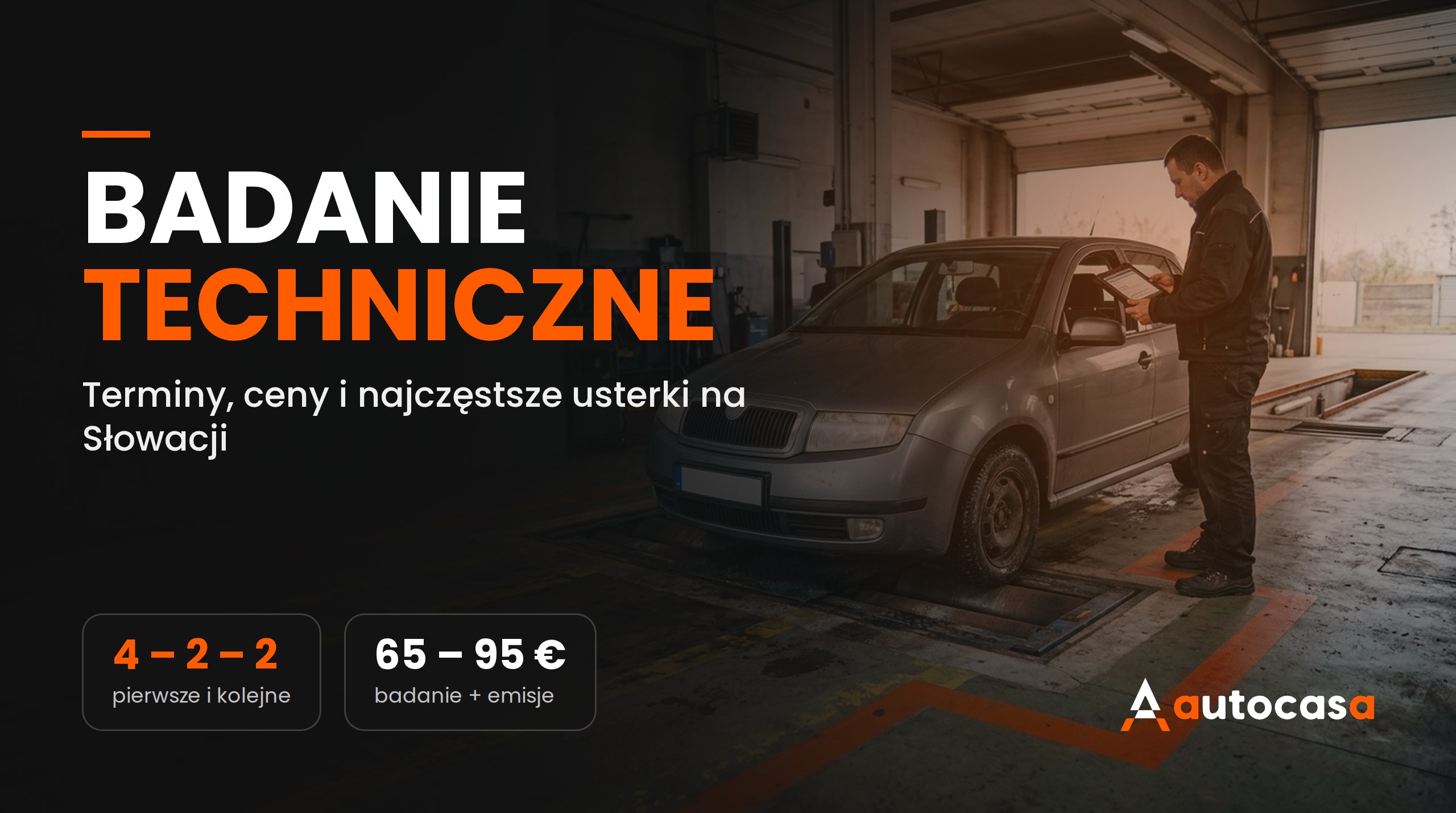 Badanie techniczne na Słowacji: terminy, ceny i dlaczego auta nie przechodzą