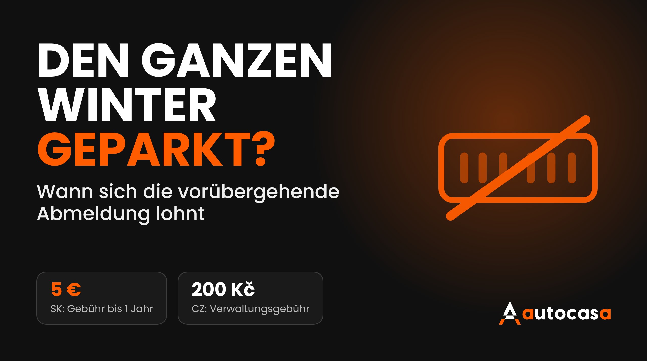 Dunkle Grafik mit dem Schriftzug Den ganzen Winter geparkt? und durchgestrichenem Kennzeichen, Gebühren 5 Euro und 200 Kronen