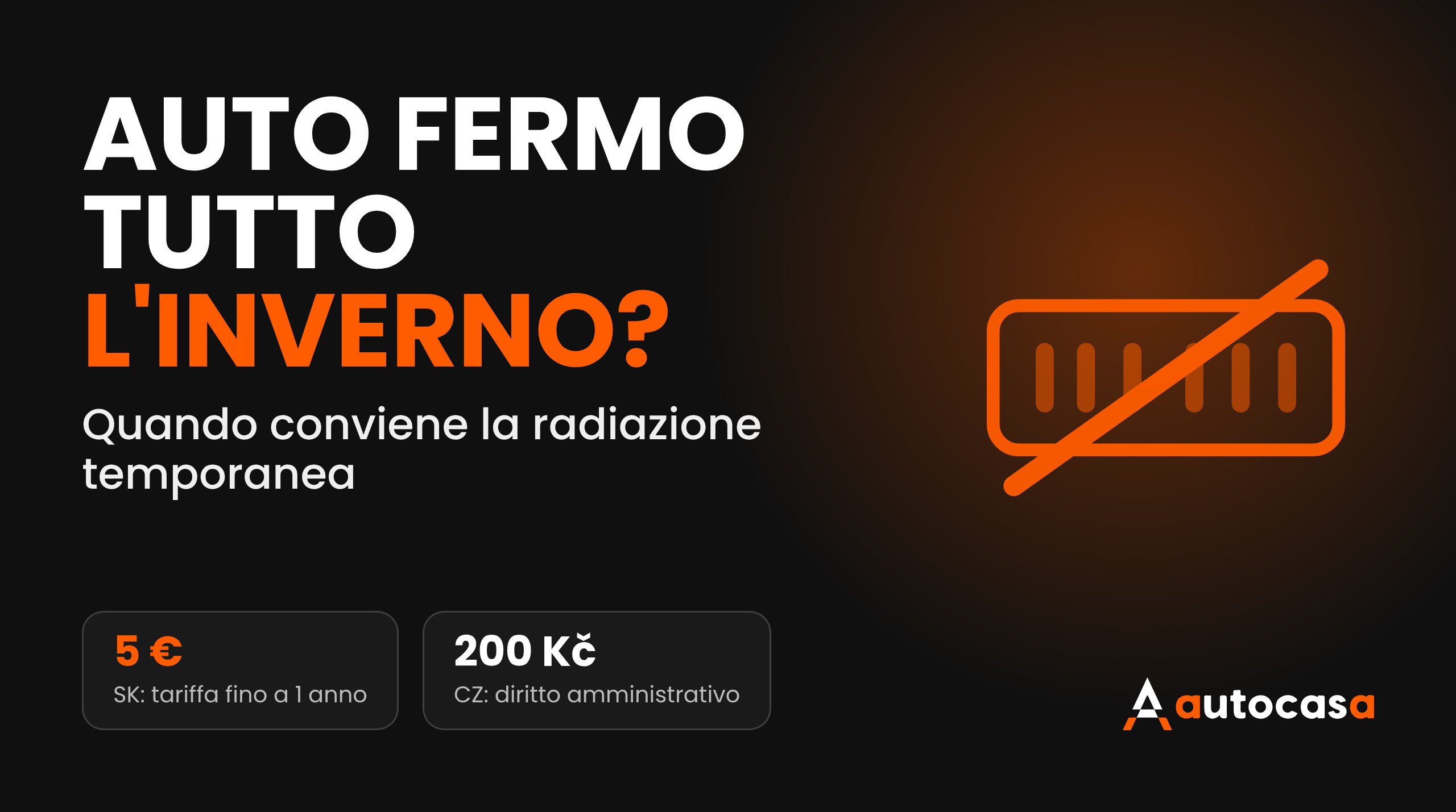 Grafica scura con la scritta Auto fermo tutto l'inverno? e una targa sbarrata, tariffe 5 euro e 200 corone