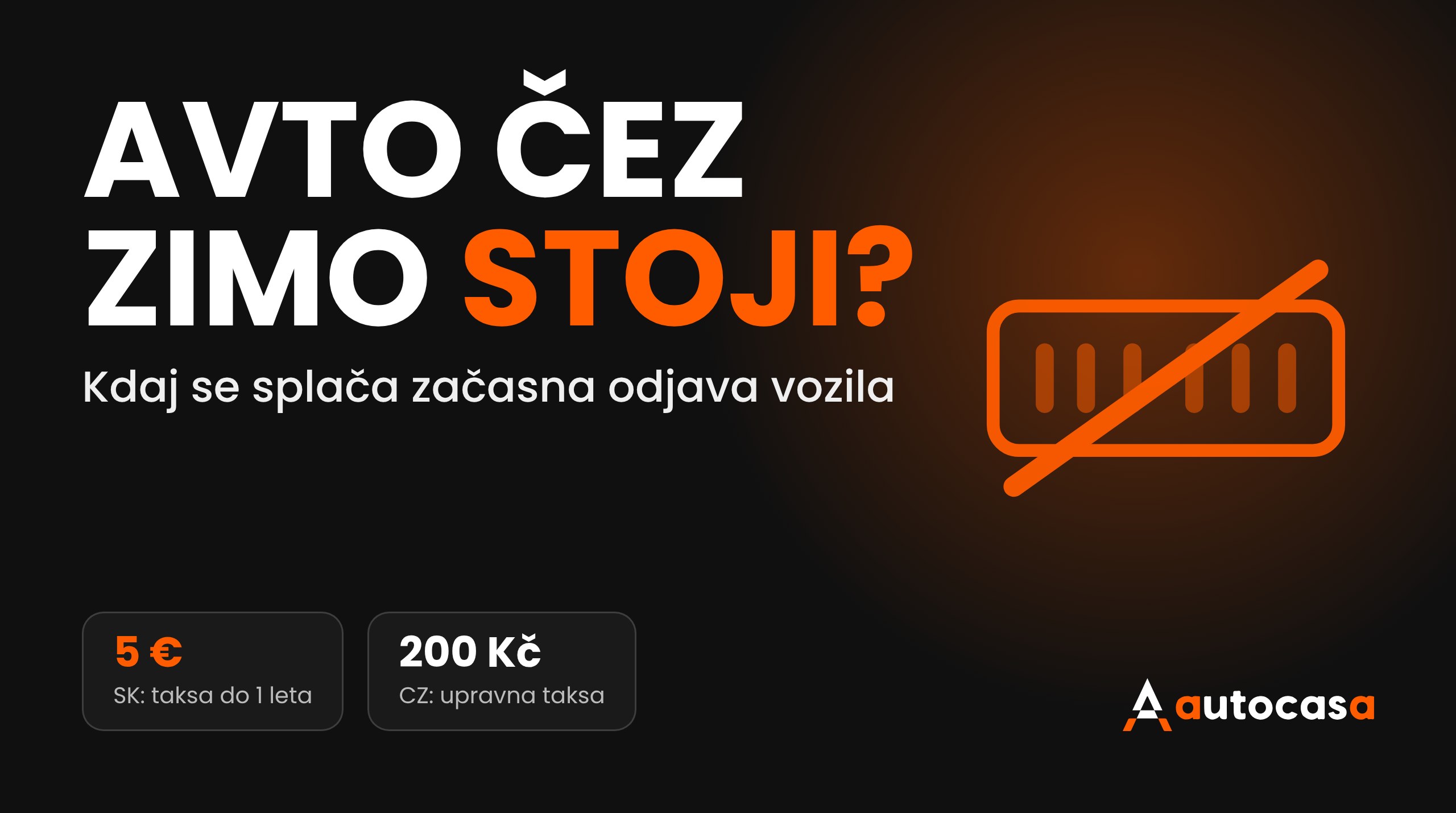 Temna grafika z napisom Avto čez zimo stoji? in prečrtano registrsko tablico, taksi 5 evrov in 200 kron