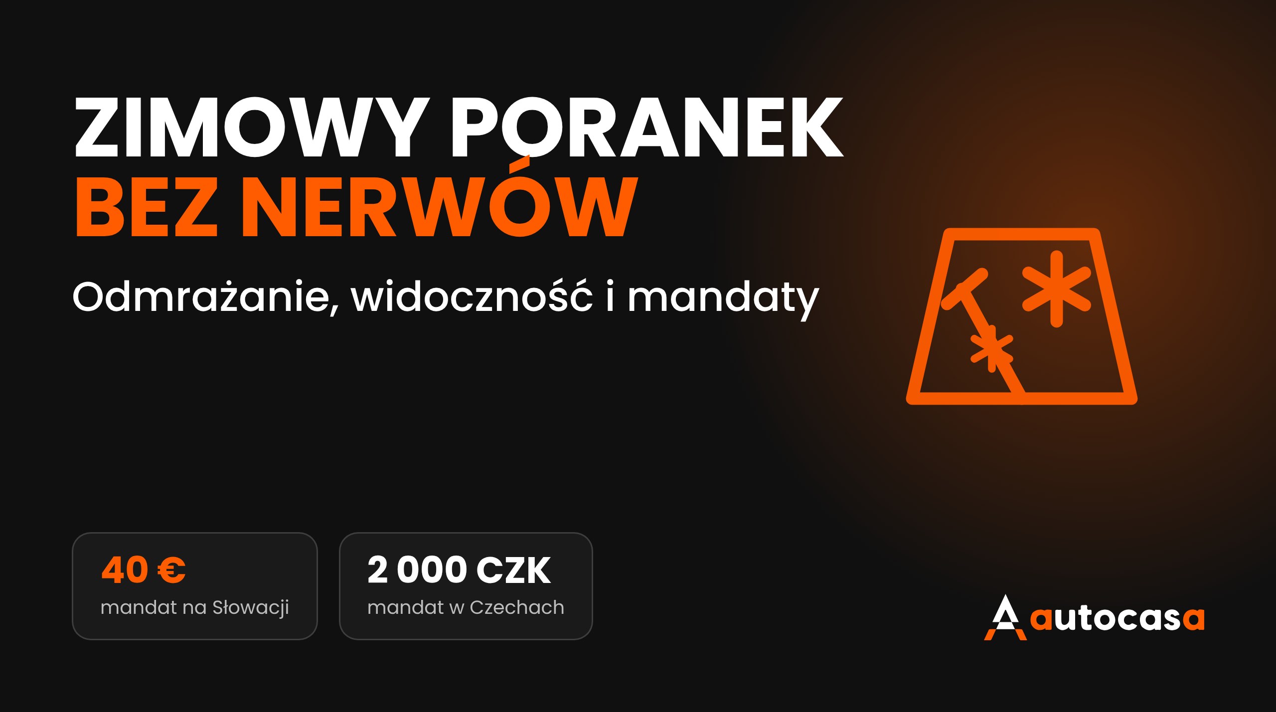 Grafika AutoCasa: zimowy poranek, odmrażanie szyb i mandaty za zaśnieżone auto